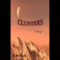 Clusters Pt 1 - R. Bert Kenn Clusters Pt 1 - R. Bert Kenn